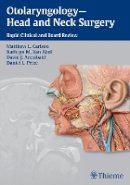 Matthew L Carlson - Otolaryngology--Head and Neck Surgery: Rapid Clinical and Board Review - 9781604067682 - V9781604067682