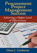 Diana L Lindstrom - Procurement Project Management Success: Achieving a Higher Level of Effectiveness - 9781604270891 - V9781604270891