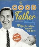 Ladies´ Homemaker Monthly - Good Father Guide: A Little Seedling Book - 9781604333329 - V9781604333329