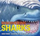 Donna Parham - Discovering Sharks: The Ultimate Guide to the Fiercest Predators in the Ocean Deep - 9781604336047 - V9781604336047