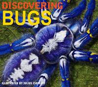 Julius Csotonyi - Discovering Bugs - 9781604336894 - V9781604336894