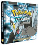 Pikachu Press - Super Pokemon Pop-Up: Black Kyurem - 9781604381795 - V9781604381795
