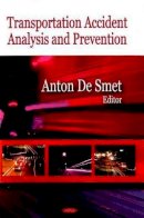 Anton De Smet - Transportation Accident Analysis & Prevention - 9781604562880 - V9781604562880