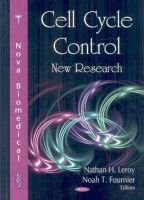 Leroy, Nathan H.; Fournier, Noah T. - Cell Cycle Control - 9781604567960 - V9781604567960