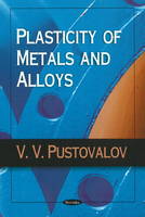V.v. Pustovalov - Plasticity of Metals & Alloys - 9781604569650 - V9781604569650