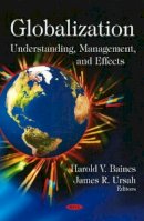 Baines H.v. - Globalization: Understanding, Management, & Effects - 9781604569940 - V9781604569940