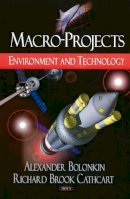 Alexander Bolonkin - Macro-Projects: Environment & Technology - 9781604569988 - V9781604569988