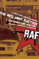 J Smith (Ed.) - The Red Army Faction, A Documentary History: Volume 2: Dancing with Imperialism - 9781604860306 - V9781604860306