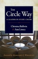 Christina Baldwin - The Circle Way: A Leader in Every Chair - 9781605092560 - V9781605092560