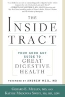 Gerard E. Mullin - The Inside Tract: Your Good Gut Guide to Great Digestive Health - 9781605292649 - V9781605292649