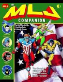 Offenberger, Rik, Castiglia, Paul - The MLJ Companion: The Complete History of the Archie Super-Heroes - 9781605490670 - V9781605490670