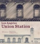 . Musicant - Los Angeles Union Station - 9781606063248 - V9781606063248