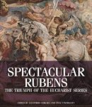 . Vergara - Spectacular Rubens – The Triumph of the Eucharist Series - 9781606064306 - V9781606064306
