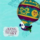 Bruno Gilbert - A King Seen from the Sky - 9781606064603 - V9781606064603