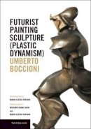 Maria Versari - Futurist Painting Sculpture (Plastic Dynamism) - 9781606064757 - V9781606064757