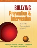 Susan M. Swearer - Bullying Prevention and Intervention: Realistic Strategies for Schools - 9781606230213 - V9781606230213