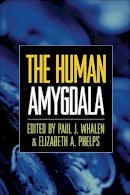 Paul J. Whalen (Ed.) - The Human Amygdala - 9781606230336 - V9781606230336