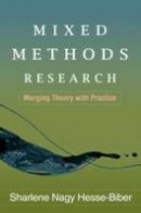 Sharlene Nagy Hesse-Biber - Mixed Methods Research: Merging Theory with Practice - 9781606232590 - V9781606232590