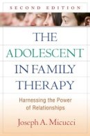 Micucci, Joseph A. - The Adolescent in Family Therapy - 9781606233306 - V9781606233306