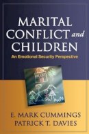 E. Mark Cummings - Marital Conflict and Children: An Emotional Security Perspective - 9781606235195 - V9781606235195