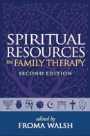 Froma Walsh (Ed.) - Spiritual Resources in Family Therapy - 9781606239087 - V9781606239087