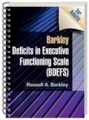 Russell A. Barkley - Barkley Deficits in Executive Functioning Scale (BDEFS for Adults) - 9781606239346 - V9781606239346