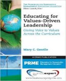 Mary Gentile - Educating for Values-Driven Leadership - 9781606495469 - V9781606495469