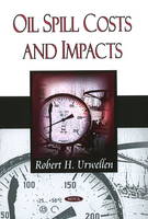 Robert H. Urwellen - Oil Spill Costs & Impacts - 9781606921197 - V9781606921197