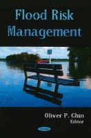 Oliver P Chin (Ed) - Flood Risk Management - 9781606921470 - V9781606921470