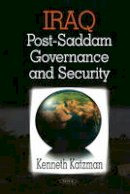 Kenneth Katzman - Iraq: Post-Saddam Governance & Security - 9781606923382 - V9781606923382