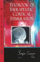 Sergio Canavero (Ed.) - Textbook of Therapeutic Cortical Stimulation - 9781606925379 - V9781606925379