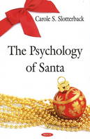 Carole S. Slotterback - Psychology of Santa - 9781606927007 - V9781606927007