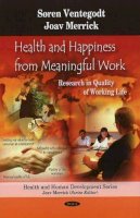 Soren Ventegodt - Health & Happiness from Meaningful Work: Research in Quality of Working Life - 9781606928202 - V9781606928202