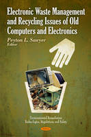 Sally Rooney - Electronic Waste Management & Recycling Issues of Old Computers & Electronics - 9781606929643 - V9781606929643
