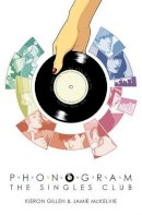 Kieron Gillen - Phonogram Volume 2 - 9781607061793 - V9781607061793