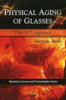 Jacques Rault - Physical Aging of Glasses - 9781607413165 - V9781607413165
