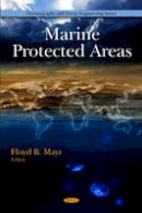 Floyd B. Mayr (Ed.) - Marine Protected Areas - 9781607415497 - V9781607415497