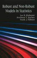 Lev B. Klebanov - Robust and Non-Robust Models in Statistics - 9781607417682 - V9781607417682
