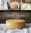 Mary Karlin - Artisan Cheese Making at Home: Techniques & Recipes for Mastering World-Class Cheeses - 9781607740087 - V9781607740087