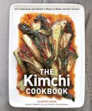 Lauryn Chun - The Kimchi Cookbook - 9781607743354 - V9781607743354