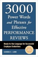 Sandra E. Lamb - 3000 Power Words and Phrases for Effective Performance Reviews: Ready-to-Use Language for Successful Employee Evaluations - 9781607744825 - V9781607744825