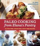 Amsterdam, Elana - Paleo Cooking from Elana's Pantry - 9781607745518 - V9781607745518