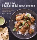 Neela Paniz - The New Indian Slow Cooker: Recipes for Curries, Dals, Chutneys, Masalas, Biryani, and More - 9781607746195 - V9781607746195