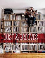 Eilon Paz - Dust & Grooves: Adventures in Record Collecting - 9781607748694 - V9781607748694