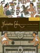 Arthur J.o. Anderson - Florentine Codex: Book 8: Book 8: Kings and Lords (Florentine Codex: General History of the Things of New Spain) - 9781607811633 - V9781607811633