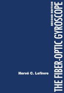 Herve C. Lefevre - The Fiber-Optic Gyroscope - 9781608076956 - V9781608076956