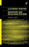 Richard A. Poisel - Electronic Warfare Receivers and Receiving Systems - 9781608078417 - V9781608078417