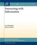 Ann Blandford - Interacting with Information - 9781608450268 - V9781608450268