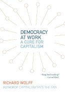 Richard Wolff - Democracy At Work - 9781608462476 - V9781608462476