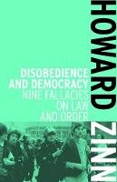 Howard Zinn - Disobedience And Democracy: Nine Fallacies on Law and Order - 9781608463046 - V9781608463046